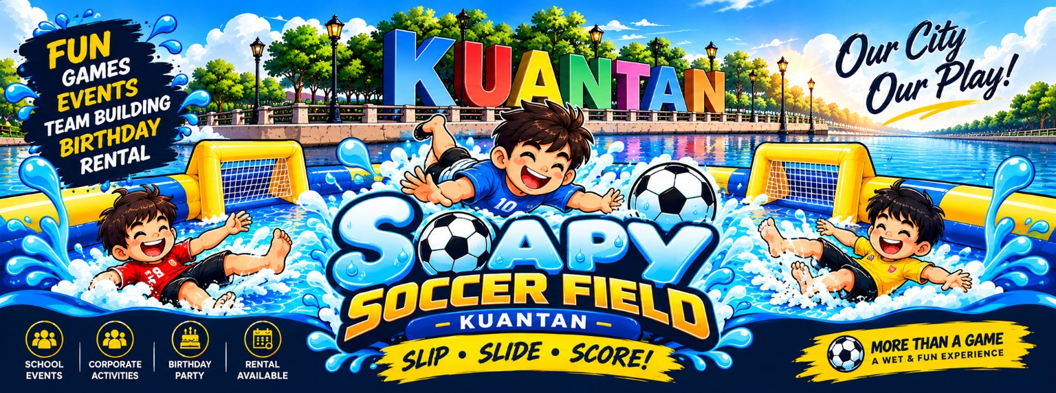 Soapy Soccer Field Kuantan β Slip, Slide, Score